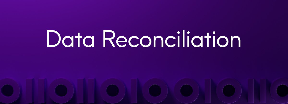 Data Reconciliation Definition - What is data reconciliation? - Precisely