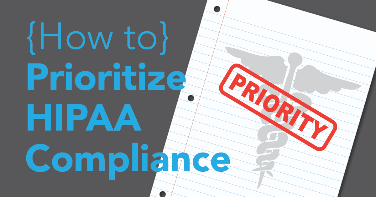 Prioritizing HIPAA for Protected Health Information 101